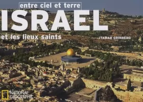 Couverture du produit · Israël et les lieux saints : Entre ciel et terre