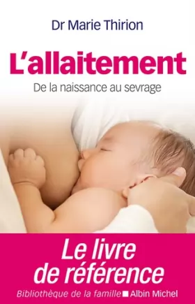 Couverture du produit · L'allaitement - nouvelle édition 2014