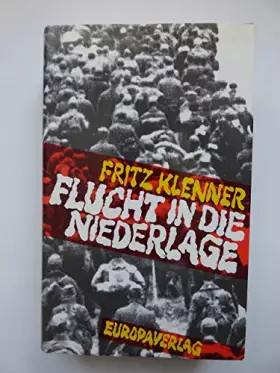 Couverture du produit · Flucht in Die Niederlage
