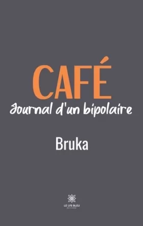Couverture du produit · Café: Journal d'un bipolaire