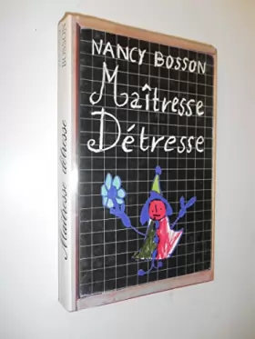 Couverture du produit · Maîtresse détresse / Bosson, Nancy / Réf: 31082