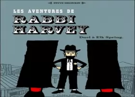 Couverture du produit · Les aventures de Rabbi Harvey, Tome 3 : Duel à Elk Spring