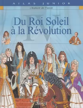 Couverture du produit · Histoire de France, tome 4 : Du Roi Soleil à la révolution