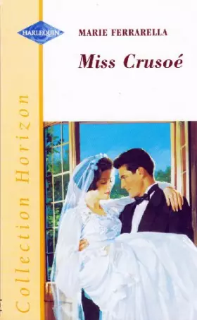 Couverture du produit · Miss Crusoe (Harlequin, Collection Horizon)