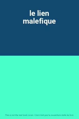 Couverture du produit · le lien malefique