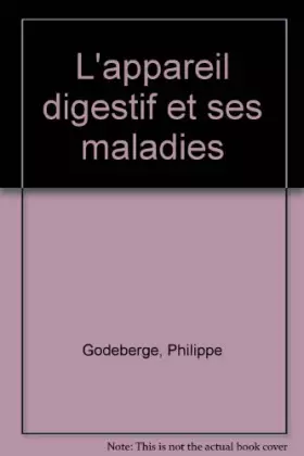 Couverture du produit · L'appareil digestif et ses maladies
