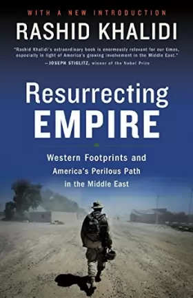 Couverture du produit · Resurrecting Empire: Western Footprints and America's Perilous Path in the Middle East