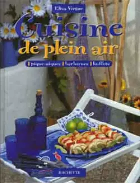 Couverture du produit · CUISINE DE PLEIN AIR. : Piques-niques, barbecues, buffets