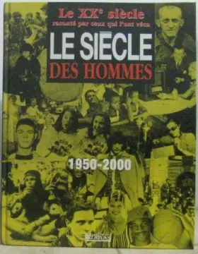 Couverture du produit · Le siècle des hommes