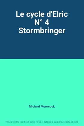 Couverture du produit · Le cycle d'Elric N° 4 Stormbringer