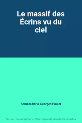 Couverture du produit · Le massif des Écrins vu du ciel