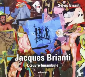 Couverture du produit · Jacques Brianti: l Oeuvre Funambule