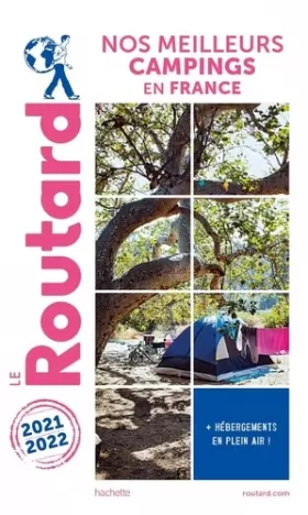 Couverture du produit · Guide du Routard Nos meilleurs campings en France 2021/22