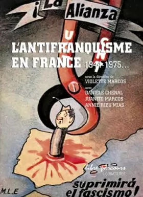 Couverture du produit · L'antifranquisme en France - 1944-1975...