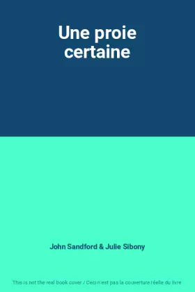 Couverture du produit · Une proie certaine