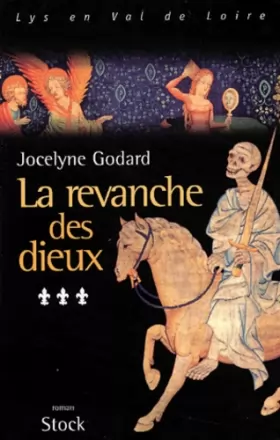 Couverture du produit · Lys en Val de Loire, l'Apocalypse, Tome 3 : La revanche des dieux
