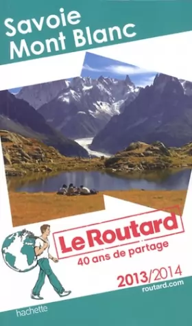 Couverture du produit · Le Routard Savoie Mont Blanc 2013/2014