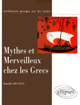 Couverture du produit · Mythes et merveilleux chez les Grecs