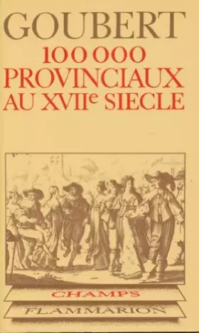 Couverture du produit · 100000 PROVINCIAUX AU XVIIe SIECLE