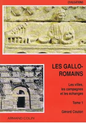 Couverture du produit · Les gallo romains t1 : les villes, les campagnes et les échanges