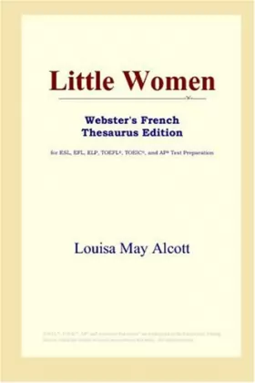 Couverture du produit · Little Women (Webster's French Thesaurus Edition)