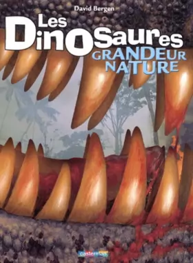 Couverture du produit · Les dinosaures : Grandeur nature