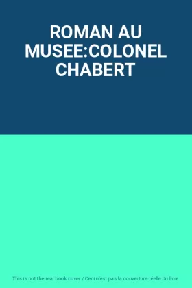 Couverture du produit · ROMAN AU MUSEE:COLONEL CHABERT