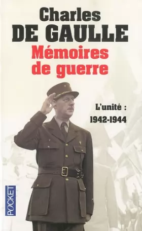 Couverture du produit · Mémoires de guerre : Tome 2, L'unité 1942-1944