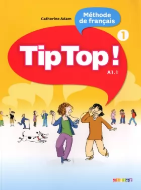 Couverture du produit · Tip Top ! niv.1 - Livre élève