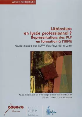 Couverture du produit · Littérature en lycée professionnel ?: Représentation des PLP en formation à l'IUFM