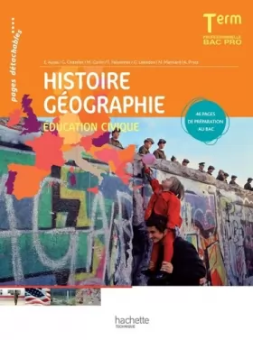 Couverture du produit · Histoire Géographie Éducation civique Terminale Bac Pro - Livre élève - Ed.2011