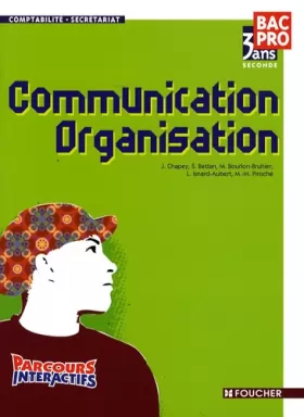 Couverture du produit · Communication Organisation 2e Bac Pro comptabilité-secrétariat (Ancienne Edition)