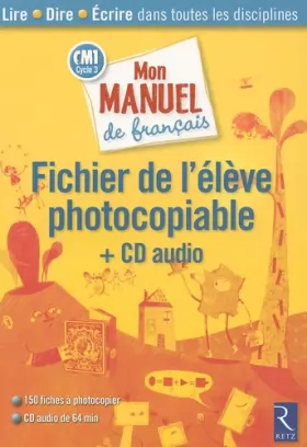 Couverture du produit · Mon manuel de français CM1 : Fichier de l'élève photocopiable (1CD audio)