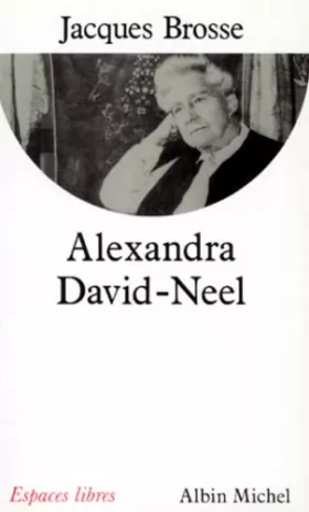 Couverture du produit · Alexandra David-Neel : Aventure et spiritualité