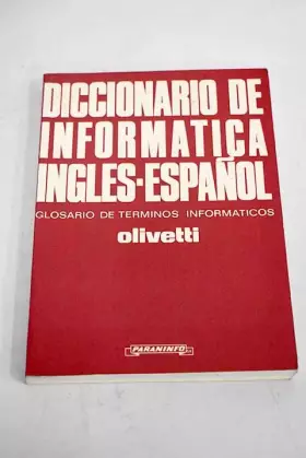 Couverture du produit · Diccionario de Informatica, Ingles-Espanol: Glosario de Terminos Informaticos