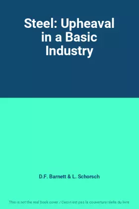 Couverture du produit · Steel: Upheaval in a Basic Industry