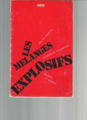 Couverture du produit · Les mélanges explosifs