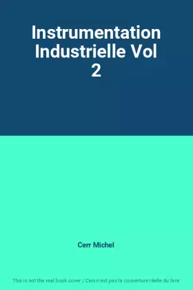 Couverture du produit · Instrumentation Industrielle Vol 2