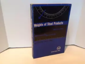 Couverture du produit · Weights of Steel Products and Multiple Length Tables