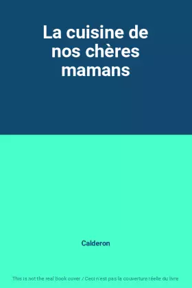 Couverture du produit · La cuisine de nos chères mamans