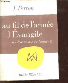 Couverture du produit · Au fil de l'année, l'Évangile