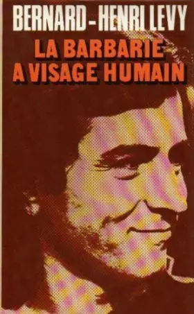Couverture du produit · La Barbarie à visage humain
