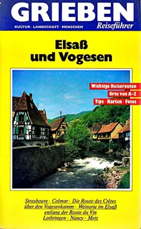 Couverture du produit · Elsass und Vogesen, Lothringen. Lothringen, Nancy, Metz, Strasbourg, Colmar - unbekannt
