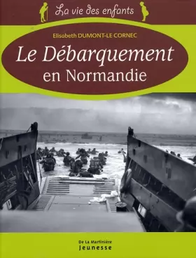 Couverture du produit · Le Débarquement en Normandie