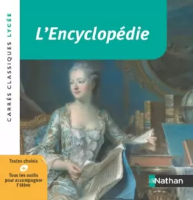 Couverture du produit · L'Encyclopédie - Anthologie - Edition pédagogique Lycée - Carrés classiques Nathan