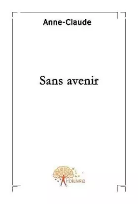 Couverture du produit · Sans avenir
