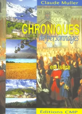 Couverture du produit · Chroniques de personnages en Isère