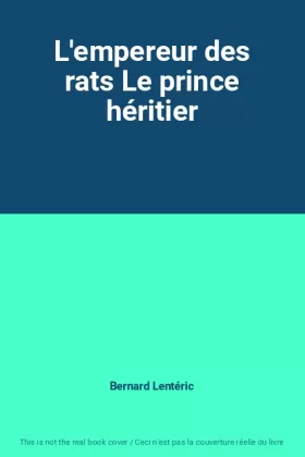 Couverture du produit · L'empereur des rats Le prince héritier