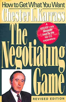 Couverture du produit · The Negotiating Game: How to Get What You Want
