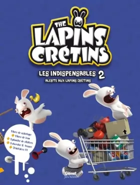 Couverture du produit · The Lapins crétins - Activités - Les indispensables 2: Alerte aux Lapins Cretins